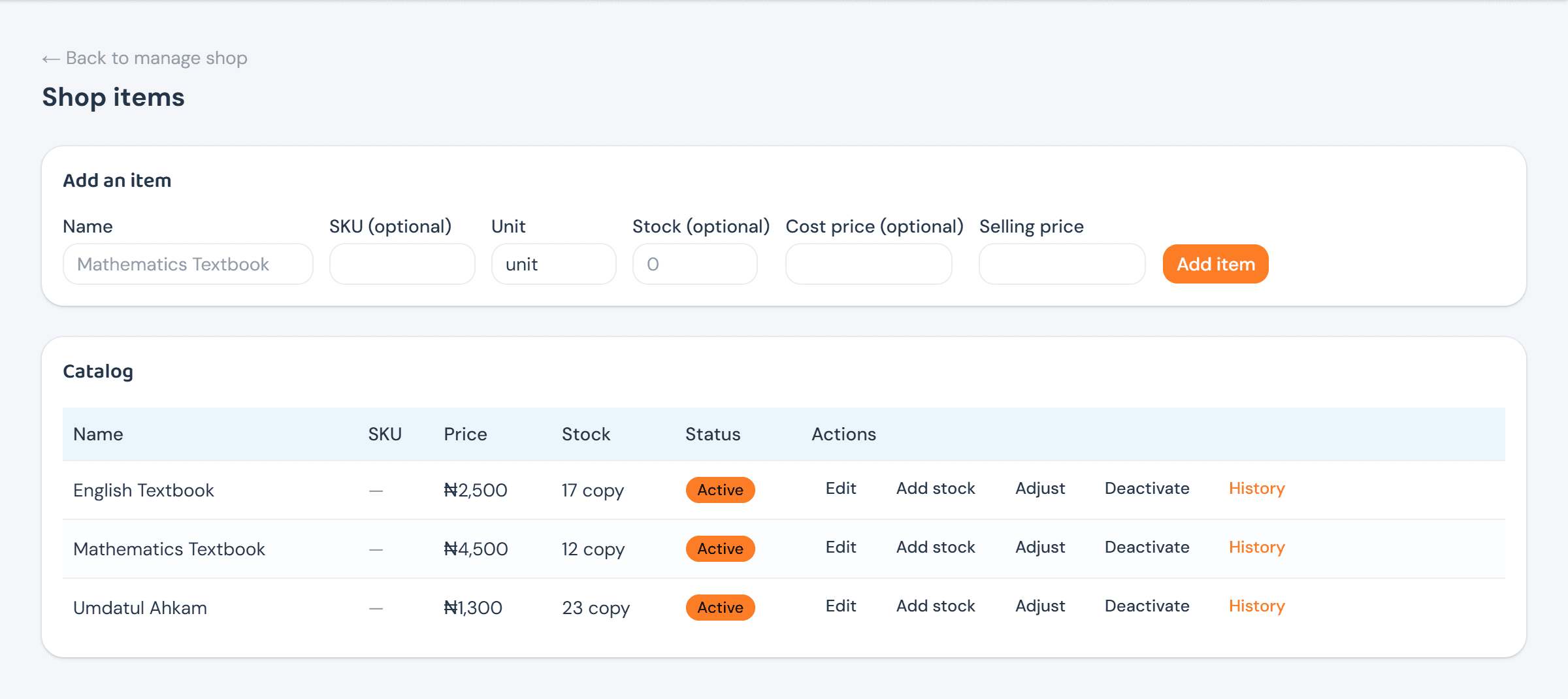 The Shop items page with an Add an item form (Name, SKU, Unit, Stock, Cost price, Selling price) and a catalog table of three active items, each with Edit, Add stock, Adjust, Deactivate, and History actions