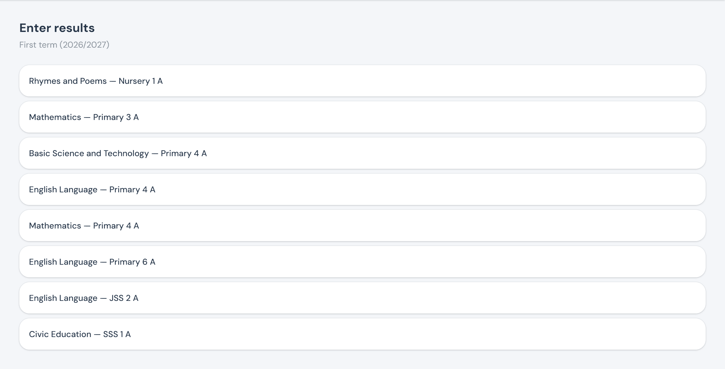 The Enter results picker, listing a teacher's own teaching assignments as clickable cards — Mathematics, Primary 4 A among them