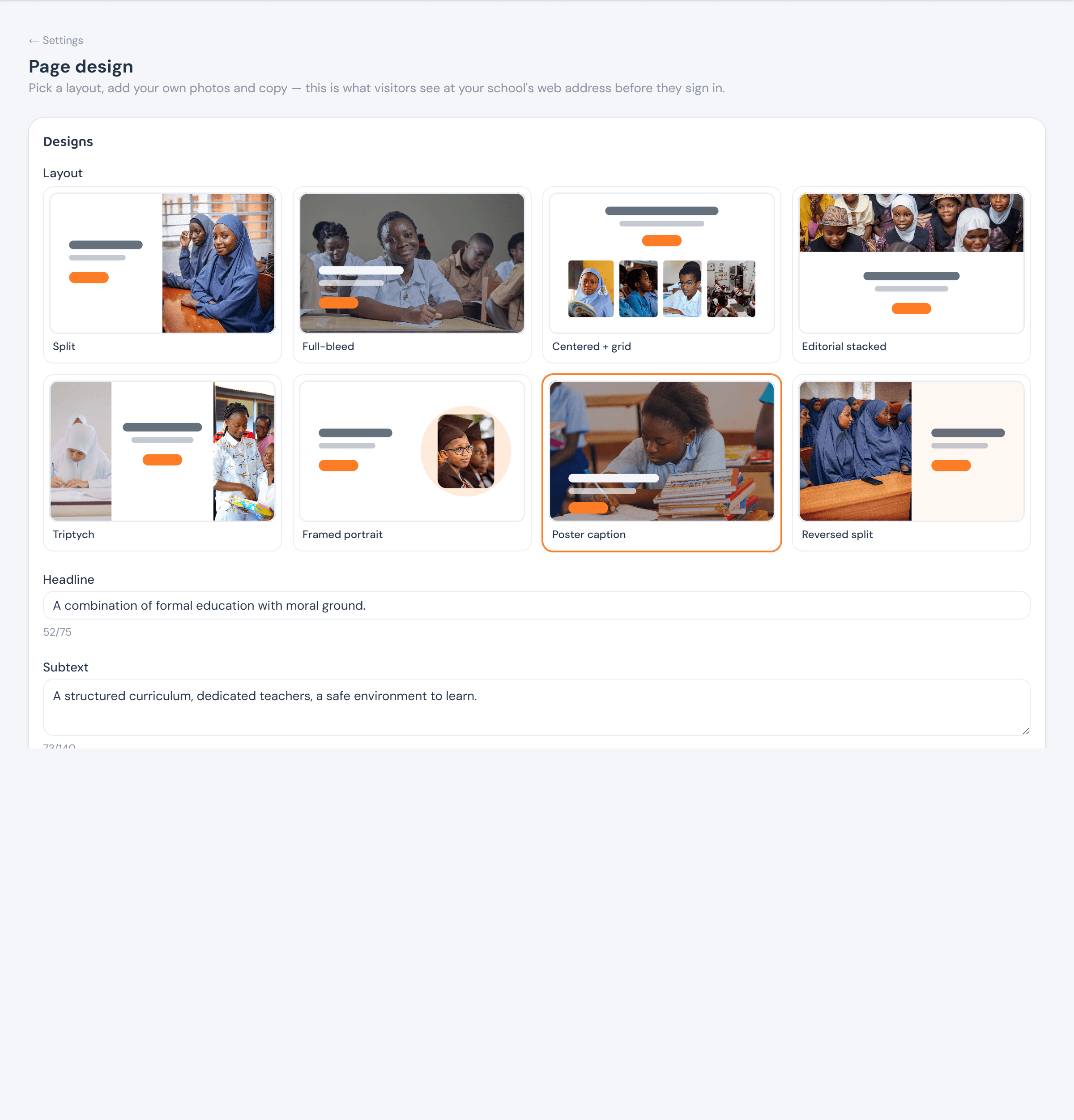 The Page design settings page: eight layout thumbnails (Split, Full-bleed, Centered + grid, Editorial stacked, Triptych, Framed portrait, Poster caption selected, Reversed split), each with real school photos, and Headline/Subtext fields already filled with the school's own copy and character counters